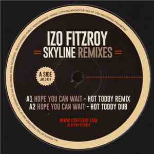 Izo Fitzroy - Skyline (Remixes)