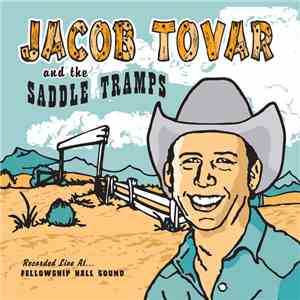 Jacob Tovar and the Saddle Tramps - Jacob Tovar and the Saddle Tramps