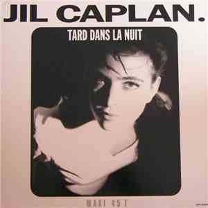 Jil Caplan - Tard Dans La Nuit