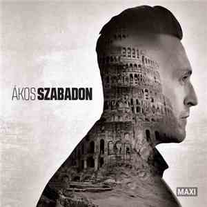 Ákos - Szabadon