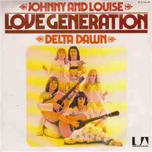 Love Generation - Johnny Und Louise / Delta Dawn