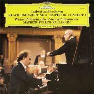 Ludwig van Beethoven, Wiener Philharmoniker, Maurizio Pollini · Karl Böhm - Klavierkonzert Nr.5 · "Emperor" Concerto