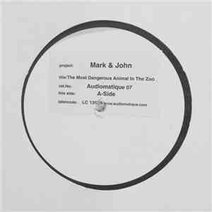 Mark & John - The Most Dangerous Animal In The Zoo