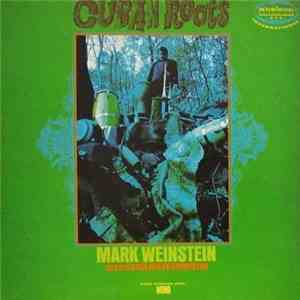Mark Weinstein - Cuban Roots