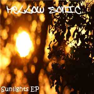 Mellow Sonic - Sunlights EP