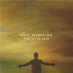 Måns Zelmerlöw - Fire In The Rain