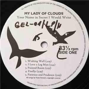 My Lady Of Clouds - Your Name In Secret I Would Write
