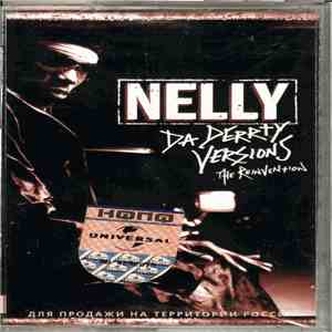 Nelly - Da Derrty Versions (The Reinvention)