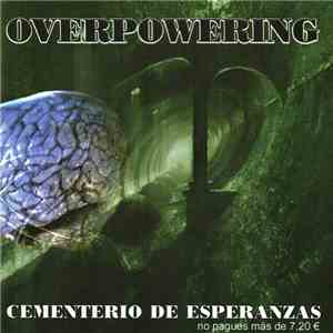Overpowering - Cementerio De Esperanzas