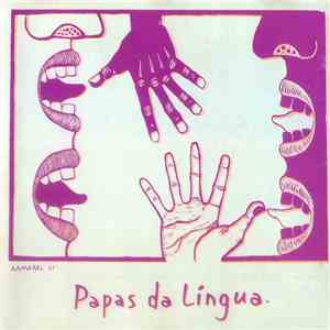 Papas Da Língua - Papas Da Língua