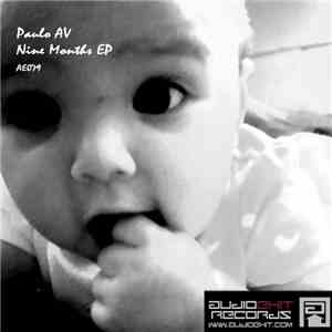 Paulo AV - Nine Months EP