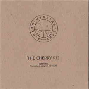 Pinkshinyultrablast - The Cherry Pit