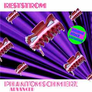 Reststrom - Phantomschmerz Advanced