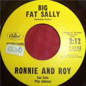 Ronnie And Roy - Big Fat Sally