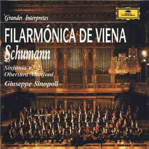 Schumann : Filarmónica De Viena, Giuseppe Sinopoli - Sinfonía No. 2 En Do Major Op. 61 / Obertura Manfred Op. 115