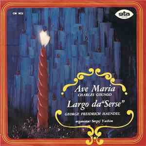 Sergej Yashim - Ave Maria / Largo Da "Serse"