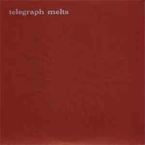 Telegraph Melts - Heilgeschichte Und Weltgeschichte B/W Goodbye No. 20