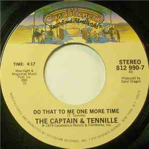 The Captain & Tennille - Do That To Me One More Time