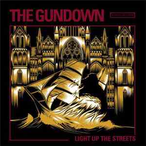 The Gundown - Light Up The Streets