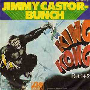 The Jimmy Castor Bunch - King Kong Part 1 + 2