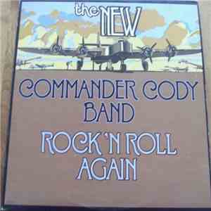 The New Commander Cody Band - Rock 'N Roll Again