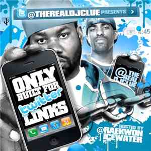 TheRealDjClue - Only Built For Twitter Links