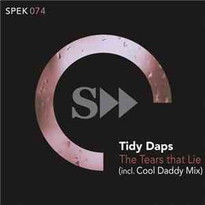Tidy Daps - The Tears That Lie