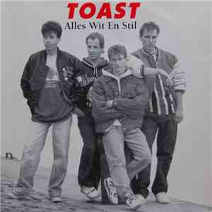 Toast  - Alles Wit En Stil