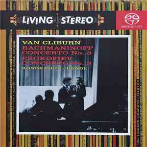 Van Cliburn, Rachmaninoff, Prokofiev, Kondrashin / Hendl - Concerto No. 3 / Concerto No. 3