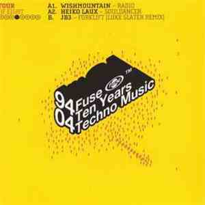 Various - 94-04 Fuse - Ten Years Techno Music (Four Of Eight)