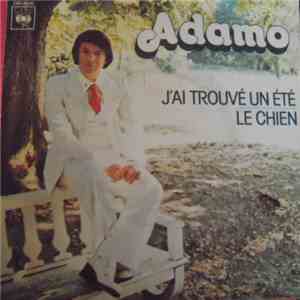Adamo - J'ai Trouvé Un Eté / Le Chien