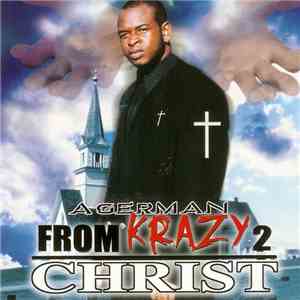 Agerman - From Krazy 2 Christ