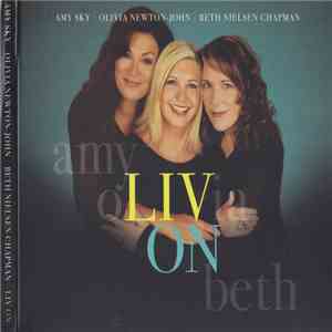 Amy Sky | Olivia Newton-John | Beth Nielsen Chapman - Liv On