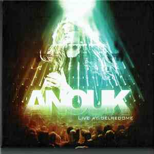 Anouk - Live At Gelredome