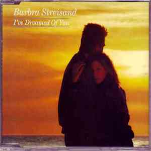 Barbra Streisand - I've Dreamed Of You