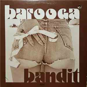 Barooga Bandit - Come Softly