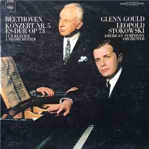 Beethoven, Glenn Gould, Leopold Stokowski, American Symphony Orchestra - Beethoven Konzert Nr. 5 Es-dur Op 73 Für Klavier Und Orchester