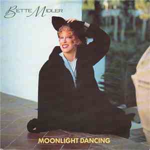 Bette Midler - Moonlight Dancing