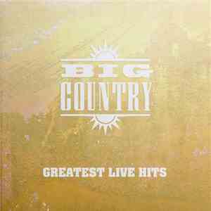 Big Country - Greatest Live Hits