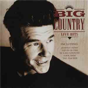 Big Country - Live Hits