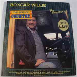 Boxcar Willie - The Very Best Of