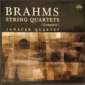 Brahms, Janáček Quartet - String Quartets (Complete)