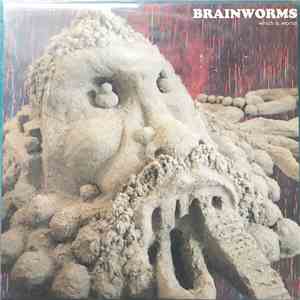 Brainworms - Which Is Worse