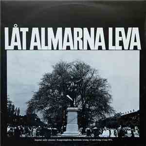 Cornelis Vreeswijk, Bernt Staf, Fred Åkerström, Tage Lidén - Låt Almarna Leva