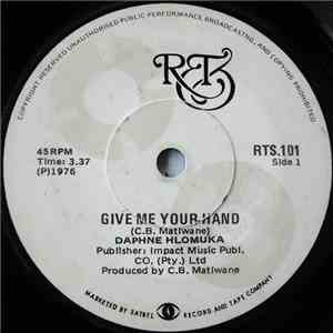 Daphne Hlomuka - Give Me Your Hand