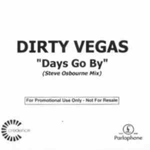 Dirty Vegas - Days Go By