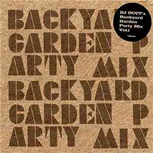DJ Duct - Backyard Garden Party Mix