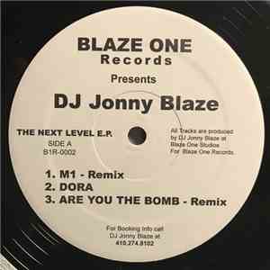 DJ Jonny Blaze, DJ Ron Rico, DJ Say What - The Next Level E.P.