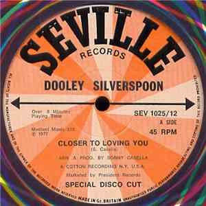 Dooley Silverspoon - Closer To Loving You