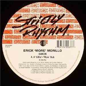 Erick "More" Morillo - Dancing